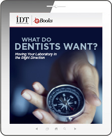 What do Dentists Want? Moving Your Laboratory in the Right Direction Ebook Cover